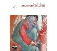 Nella storia dell'arte. Per il Liceo scientifico. Con espansione online. Dal paleocristiano a Giotto (Vol. 2)