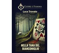 NELLA TANA DEL BIANCONIGLIO