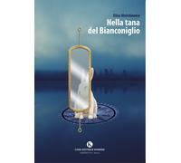 Nella tana del Bianconiglio - [Kimerik]