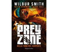 Nella tana del serpente. Prey zone. Vol. 2 - 2026 - HarperCollins