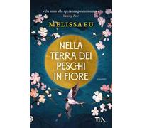 Nella terra dei peschi in fiore