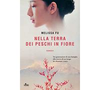 Nella terra dei peschi in fiore