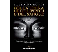 Nella terra dello spirito e del sangue