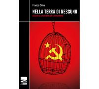 Nella terra di nessuno. Diario di un orfano del comunismo - 2024