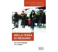 Nella terra di nessuno. Per una mistagogia con i ragazzi