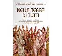 Nella terra di tutti. Perché restare in una Chiesa con cui non riusciamo a...