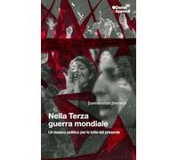 Nella Terza guerra mondiale. Un lessico politico per le lotte del presente
