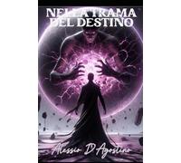 NELLA TRAMA DEL DESTINO