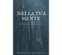 NELLA TUA MENTE: Accedi alle stanze segrete presenti nella tua mente v.1