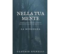 NELLA TUA MENTE V.3 LA MENZOGNA