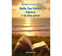 Nella tua parola, Signore, è la mia gioia!