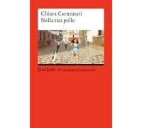 Nella tua pelle. Italienischer Text mit deutschen Worterklärungen. Niveau B1-B2 (GER): Die fesselnde Aufarbeitung eines tragischen Kriegsphänomens: 14528