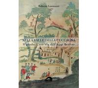 Nella valle della cuccagna. Il guado. L’oro blu dell’Agro Reatino