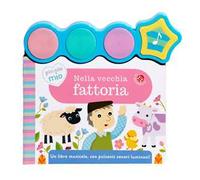 Nella vecchia fattoria. Ediz. a colori