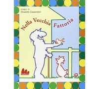 Nella vecchia fattoria. Ediz. illustrata. Con CD Audio