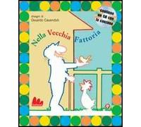 Nella vecchia fattoria – Ediz. illustrata – Libro con CD audio