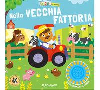 Nella vecchia fattoria. Suoni in rima. Ediz. illustrata