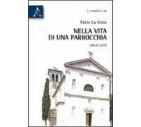 Nella vita di una parrocchia. Omelie scelte