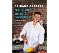Nella vita tutto è possibile. Sognare, credere, provare: gli ingredienti del successo