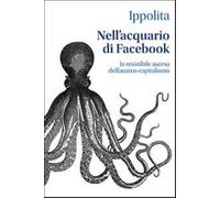 Nell'acquario di facebook. La resistibile ascesa dell'anarco-capitalismo