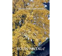 Nell'anno del Giubileo della speranza: Buon Natale