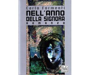 Nell'anno della signora Libro di Carlo Formenti - ShaKe, 1999