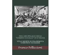 NELL'ARCIPELAGO DEGLI “UOMINI-UCCELLO” DI ST KILDA: VITA E MORTE DI UNA REMOTA COMUNITÀ' SCOZZESE