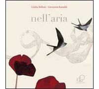Nell'aria. Ediz. illustrata