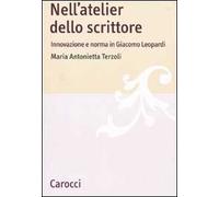 Nell'atelier dello scrittore. Innovazione e norma in Leopardi