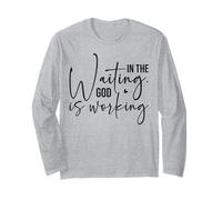 Nell'attesa Dio sta lavorando Trendy Christian Faith Saying Maglia a Manica
