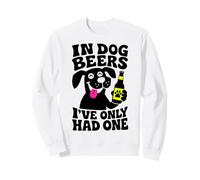 nelle Birre per Cani Ho Avuto Solo Un Umorismo da Bere Felpa