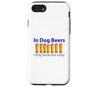 Nelle birre per cani, uno al giorno sarcastico umorismo drammatico Custodia per iPhone SE (2020) / 7/8