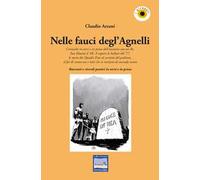 Nelle fauci degl'Agnelli. Cronache in versi e in prosa dell'incontro con un re, sua maestà il '68. A seguire le ballate del '77, le storie dei Quadri Fiat al servizio del padrone, il far di conto...