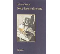 Nelle foreste siberiane. Febbraio-luglio 2010