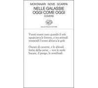 Nelle galassie oggi come oggi. Covers