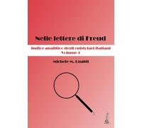 Nelle lettere di Freud. Indice analitico degli epistolari italiani. Volume 1: Vol. 1