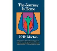Nelle Morton The Journey is Home (Tascabile)