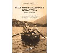 Nelle pianure sconfinate della storia. Omelie (1973-1988)