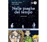 Nelle pieghe del tempo. Il graphic novel - L'Engle Madeleine, Larson Hope