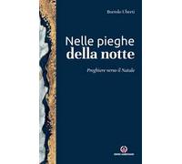 Nelle pieghe della notte. Preghiere verso il Natale