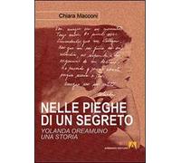 Nelle pieghe di un segreto. Yolanda Oreamuno, una storia
