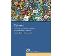 Nelle reti. L'oncologo in un sistema complesso di comunicazione e relazioni