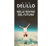 Nelle rovine del futuro