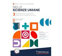 Nelle scienze umane. Per le Scuole superiori. Con e-book. Con espansione online. Antropologia-Sociologia (Vol. 3)
