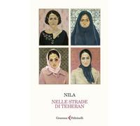 Nelle strade di Téhéran [Paperback] [Jun 18, 2024] Nila and Barca, Vincenzo