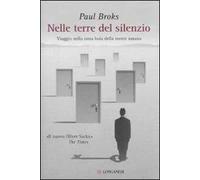 Nelle terre del silenzio. Viaggio nella zona buia della mente umana