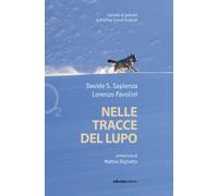 Nelle tracce del lupo - Sapienza Davide, Pavolini Lorenzo