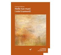 Nelle tue mani i miei tramonti