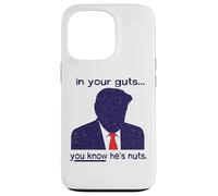 Nelle tue viscere sai che è pazzo - Anti-Trump Custodia per iPhone 13 Pro