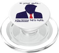 Nelle tue viscere sai che è pazzo - Anti-Trump PopSockets PopGrip per MagSafe